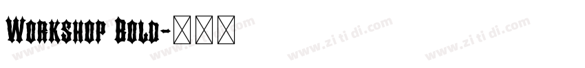 Workshop Bold字体转换